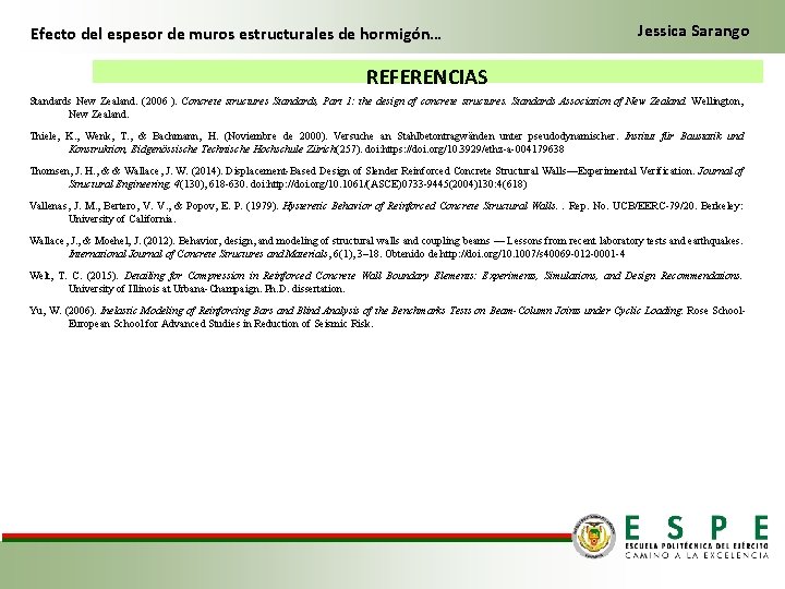Efecto del espesor de muros estructurales de hormigón… Jessica Sarango REFERENCIAS Standards New Zealand.