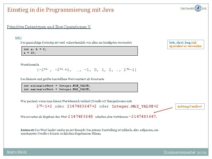 Einstieg in die Programmierung mit Java Primitive Datentypen und Ihre Operationen V int. :