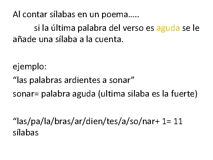 Al contar sílabas en un poema…. . si la última palabra del verso es