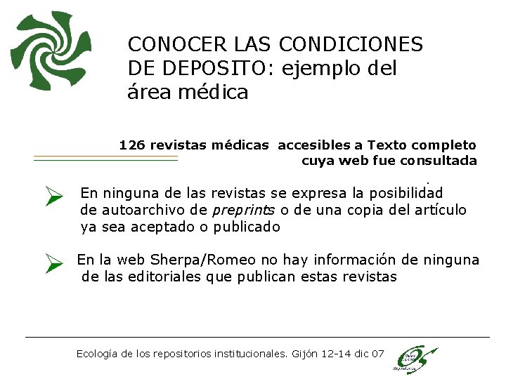 CONOCER LAS CONDICIONES DE DEPOSITO: ejemplo del área médica 126 revistas médicas accesibles a