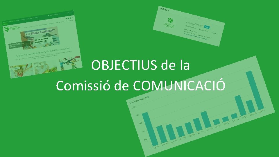 OBJECTIUS de la Comissió de COMUNICACIÓ 