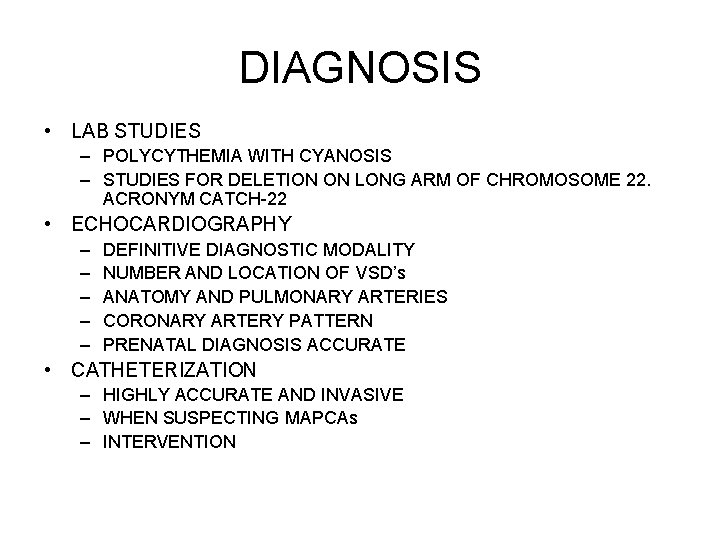 DIAGNOSIS • LAB STUDIES – POLYCYTHEMIA WITH CYANOSIS – STUDIES FOR DELETION ON LONG
