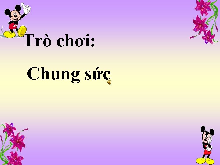 Trò chơi: Chung sức 