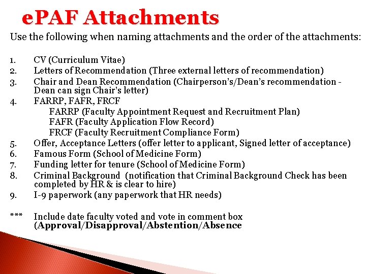 e. PAF Attachments Use the following when naming attachments and the order of the