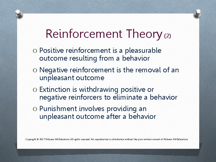 Reinforcement Theory (2) O Positive reinforcement is a pleasurable outcome resulting from a behavior Reinforcement Theory (2) O Positive reinforcement is a pleasurable outcome resulting from a behavior