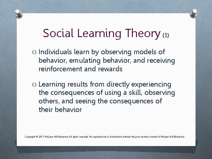 Social Learning Theory (1) O Individuals learn by observing models of behavior, emulating behavior, Social Learning Theory (1) O Individuals learn by observing models of behavior, emulating behavior,