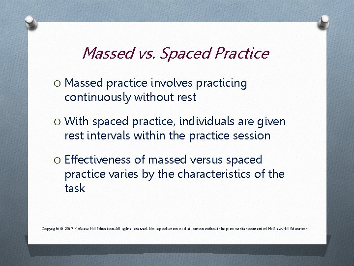 Massed vs. Spaced Practice O Massed practice involves practicing continuously without rest O With Massed vs. Spaced Practice O Massed practice involves practicing continuously without rest O With