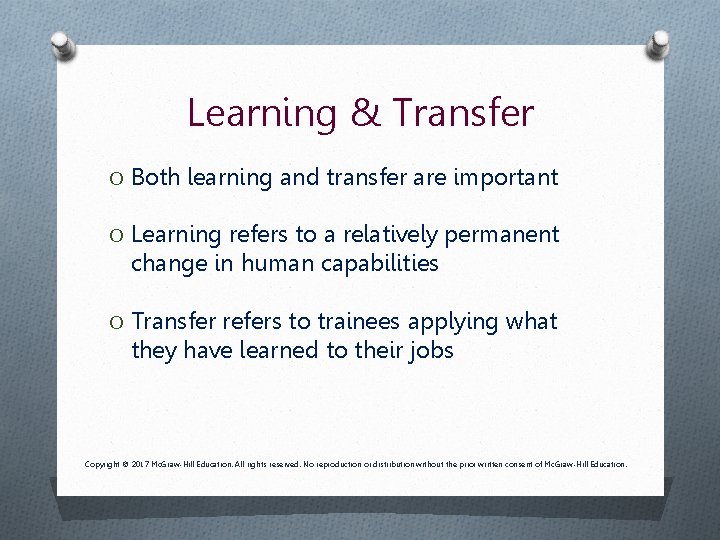 Learning & Transfer O Both learning and transfer are important O Learning refers to Learning & Transfer O Both learning and transfer are important O Learning refers to