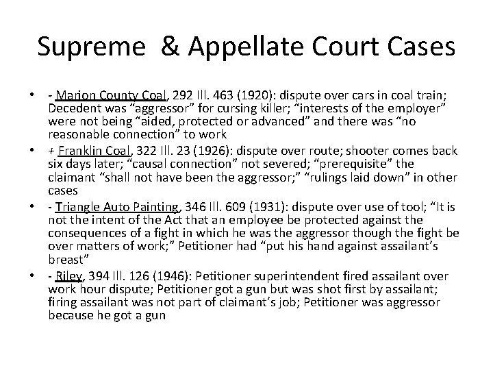 Supreme & Appellate Court Cases • - Marion County Coal, 292 Ill. 463 (1920):