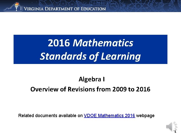 2016 Mathematics Standards of Learning Algebra I Overview of Revisions from 2009 to 2016