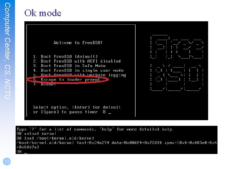 Computer Center, CS, NCTU 12 Ok mode 
