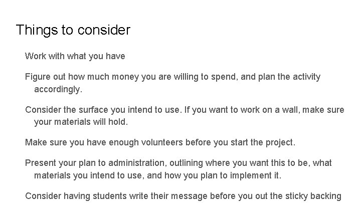 Things to consider Work with what you have Figure out how much money you