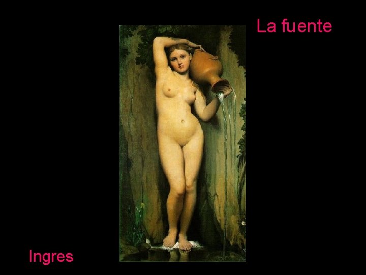 La fuente Ingres 