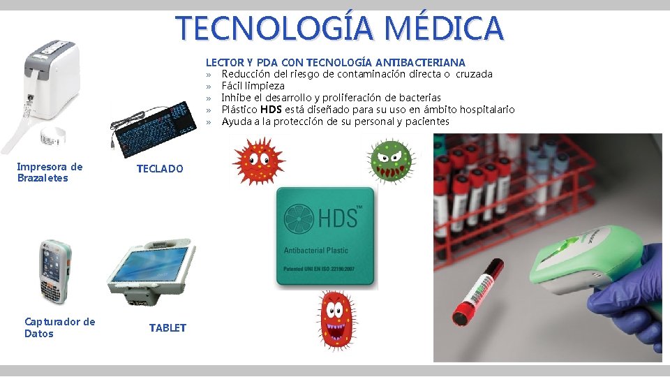TECNOLOGÍA MÉDICA LECTOR Y PDA CON TECNOLOGÍA ANTIBACTERIANA » Reducción del riesgo de contaminación