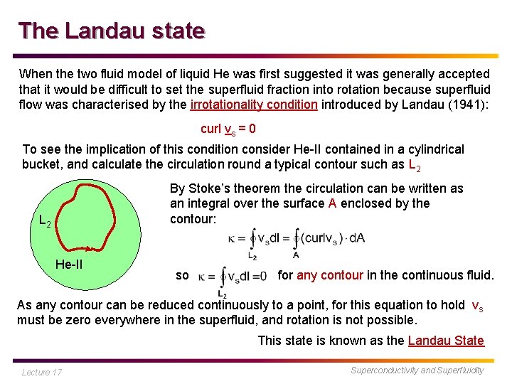 The Landau state When the two fluid model of liquid He was first suggested