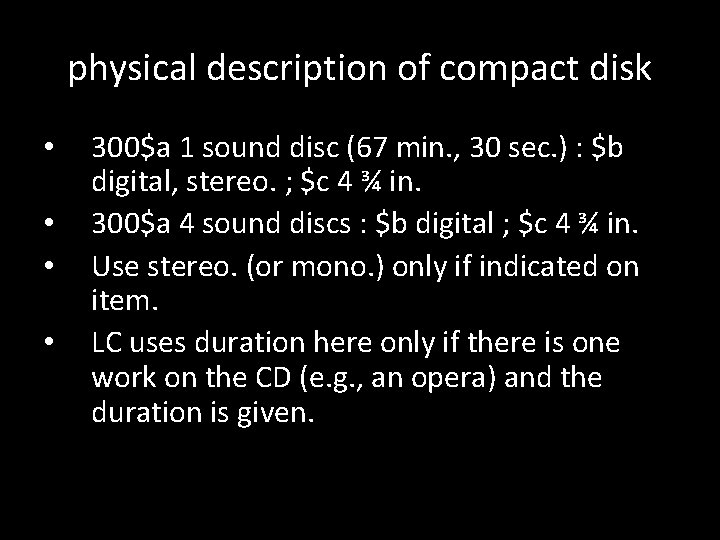 physical description of compact disk • • 300$a 1 sound disc (67 min. ,