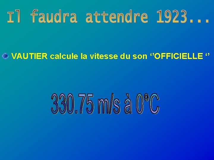 VAUTIER calcule la vitesse du son ‘’OFFICIELLE ‘’ 