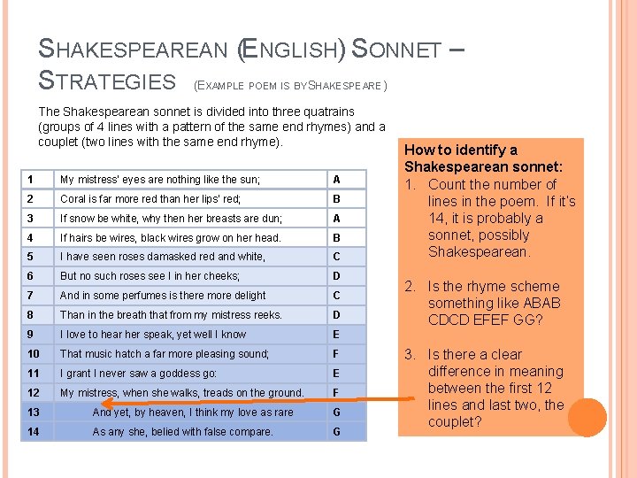 SHAKESPEAREAN (ENGLISH) SONNET – STRATEGIES (E S ) XAMPLE POEM IS BY HAKESPEARE The