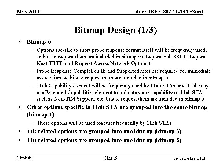 May 2013 doc. : IEEE 802. 11 -13/0530 r 0 Bitmap Design (1/3) •