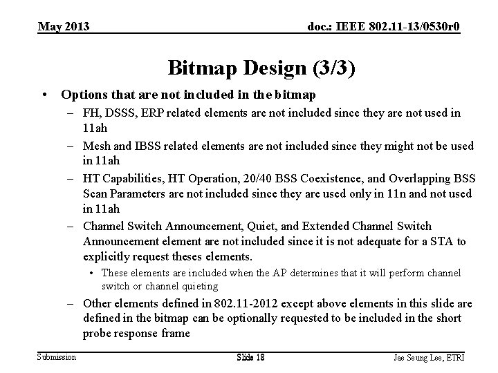 May 2013 doc. : IEEE 802. 11 -13/0530 r 0 Bitmap Design (3/3) •