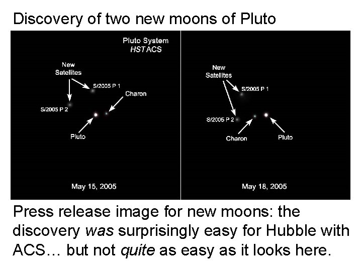 Discovery of two new moons of Pluto Press release image for new moons: the