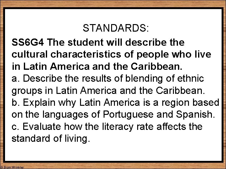 STANDARDS: SS 6 G 4 The student will describe the cultural characteristics of people