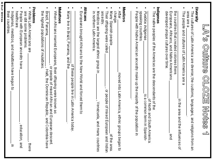 LA’s Culture CLOZE Notes 1 Diversity • The cultures of Latin America are diverse;