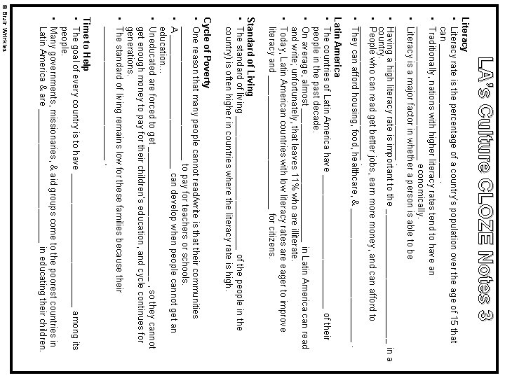 LA’s Culture CLOZE Notes 3 Literacy • Literacy rate is the percentage of a