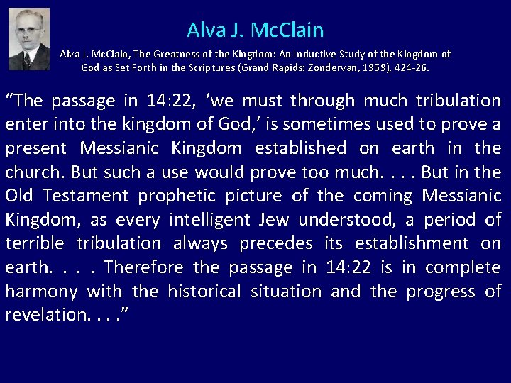 Alva J. Mc. Clain, The Greatness of the Kingdom: An Inductive Study of the