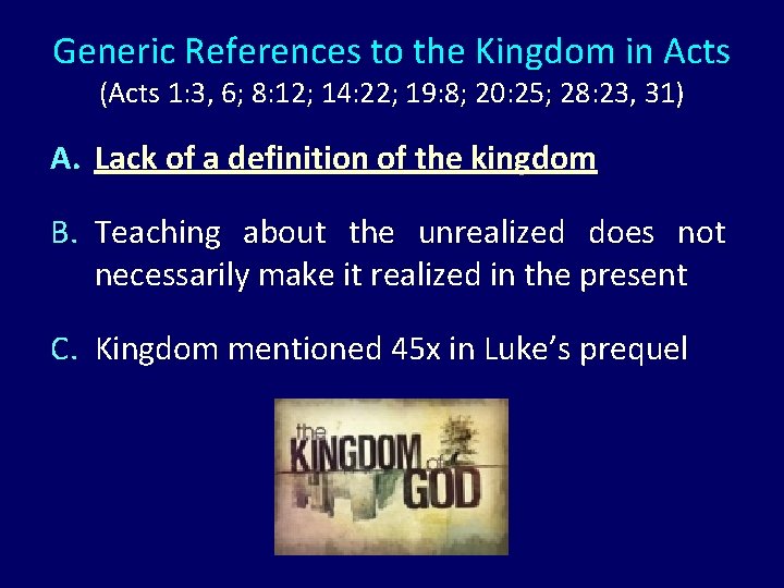 Generic References to the Kingdom in Acts (Acts 1: 3, 6; 8: 12; 14: