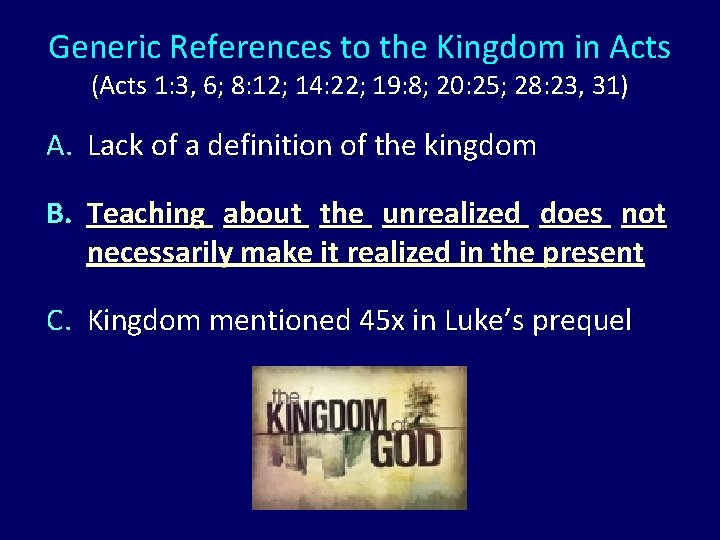 Generic References to the Kingdom in Acts (Acts 1: 3, 6; 8: 12; 14: