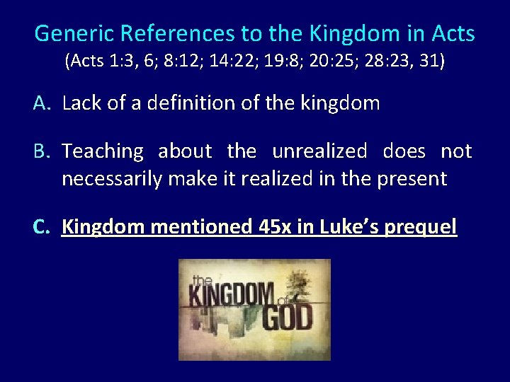 Generic References to the Kingdom in Acts (Acts 1: 3, 6; 8: 12; 14: