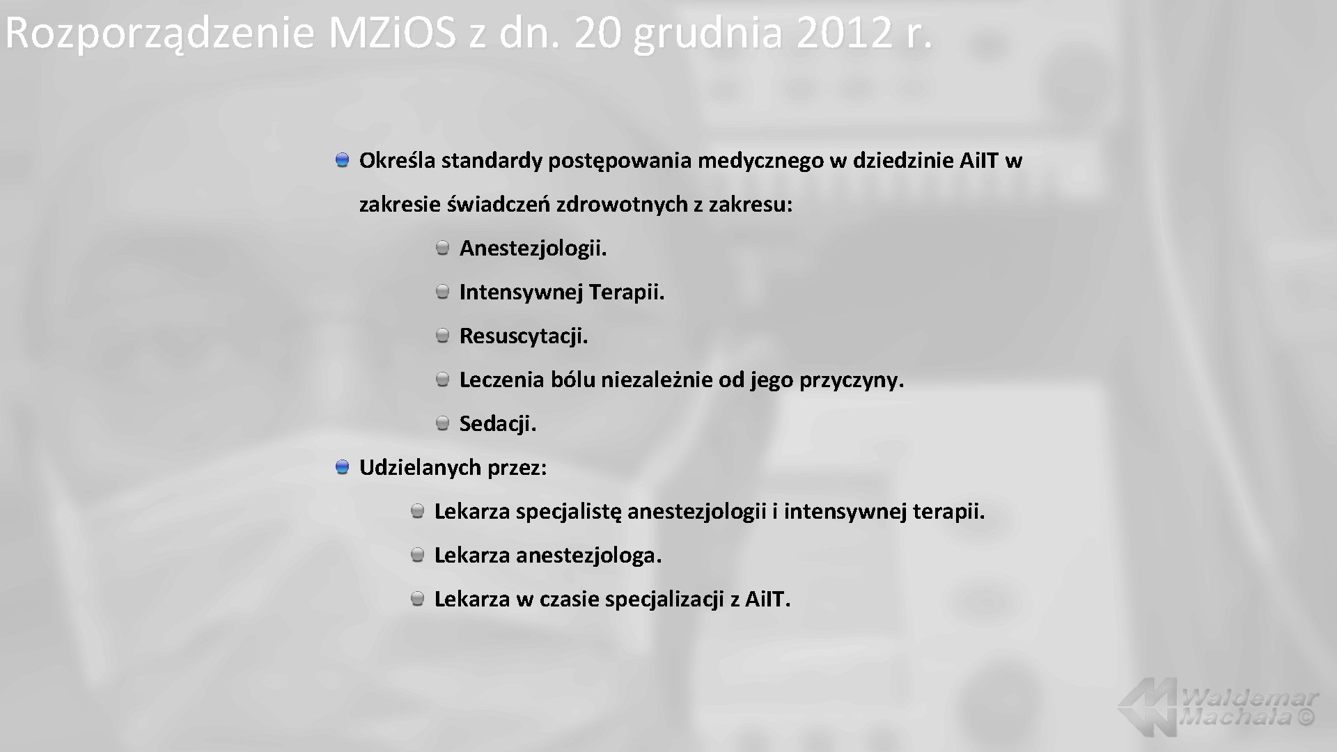 Rozporządzenie MZi. OS z dn. 20 grudnia 2012 r. Określa standardy postępowania medycznego w