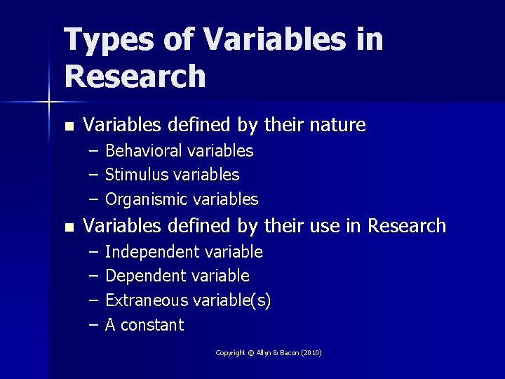 Types of Variables in Research n Variables defined by their nature – – –