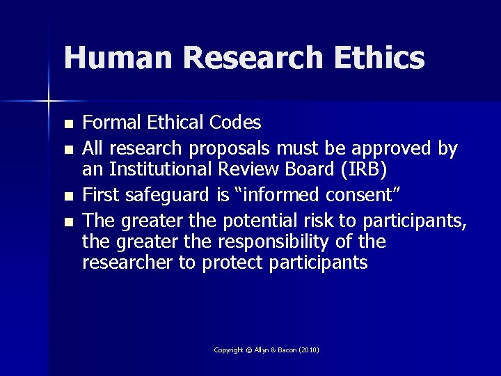 Human Research Ethics n n Formal Ethical Codes All research proposals must be approved