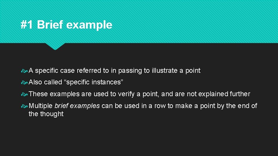 #1 Brief example A specific case referred to in passing to illustrate a point