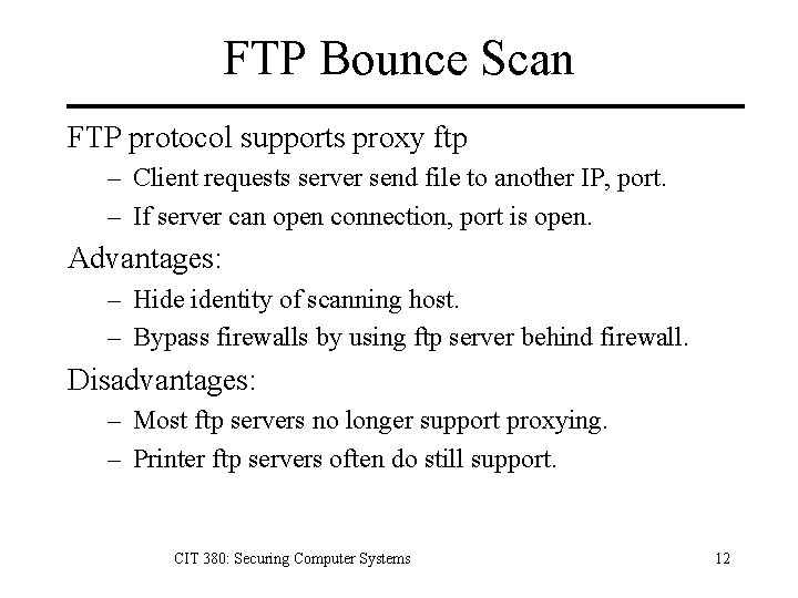 FTP Bounce Scan FTP protocol supports proxy ftp – Client requests server send file