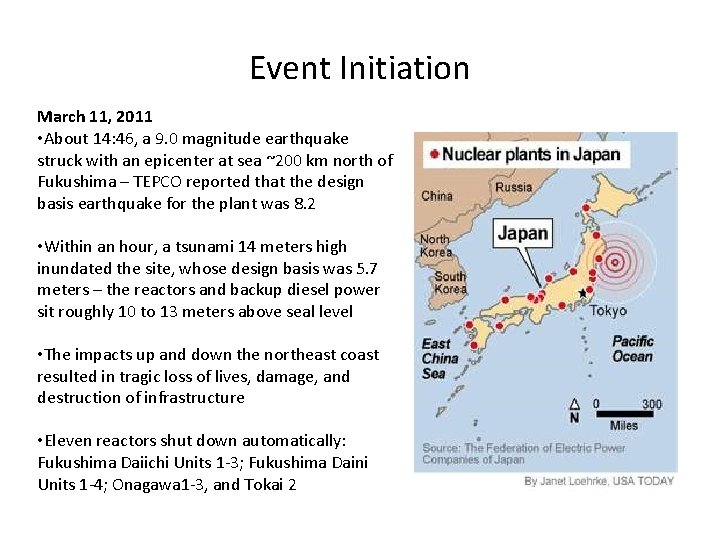 Event Initiation March 11, 2011 • About 14: 46, a 9. 0 magnitude earthquake