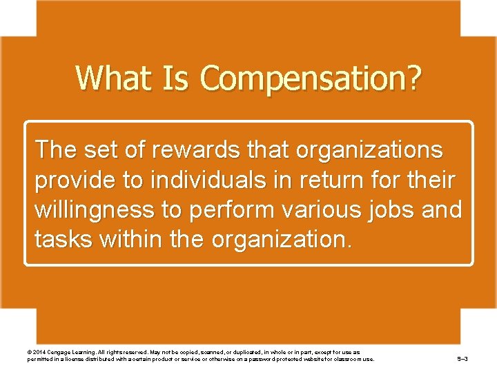 What Is Compensation? The set of rewards that organizations provide to individuals in return