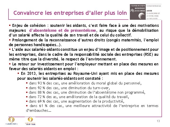 Convaincre les entreprises d’aller plus loin § Enjeu de cohésion : soutenir les aidants,