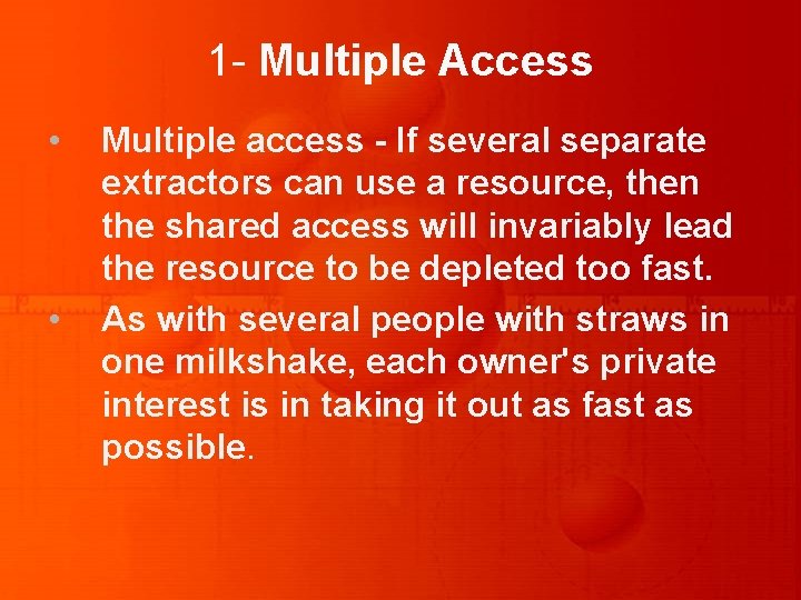 1 - Multiple Access • • Multiple access - If several separate extractors can