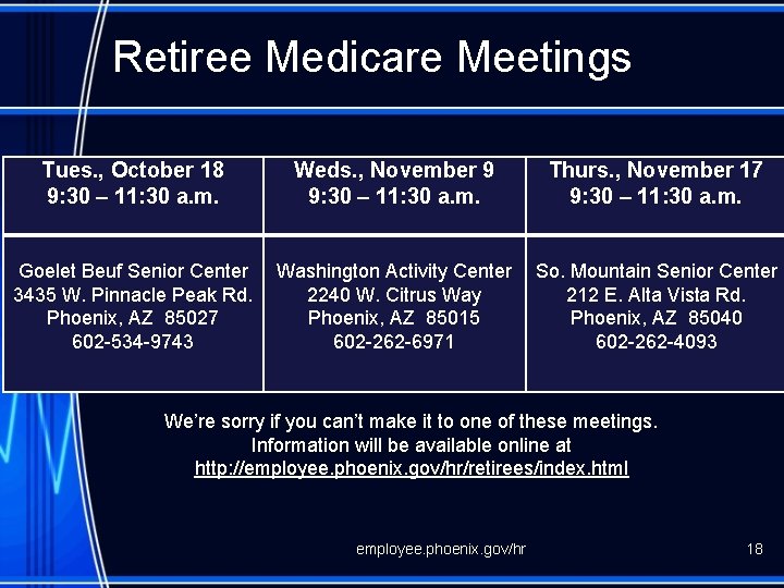 Retiree Medicare Meetings Tues. , October 18 9: 30 – 11: 30 a. m.