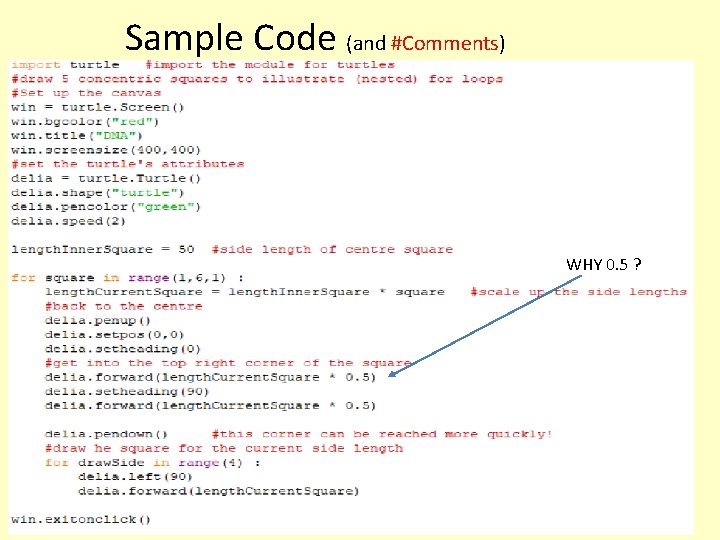 Sample Code (and #Comments) WHY 0. 5 ? 