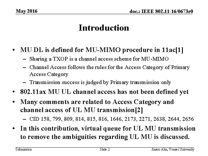 May 2016 doc. : IEEE 802. 11 -16/0673 r 0 Introduction • MU DL