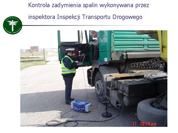 Kontrola zadymienia spalin wykonywana przez inspektora Inspekcji Transportu Drogowego 