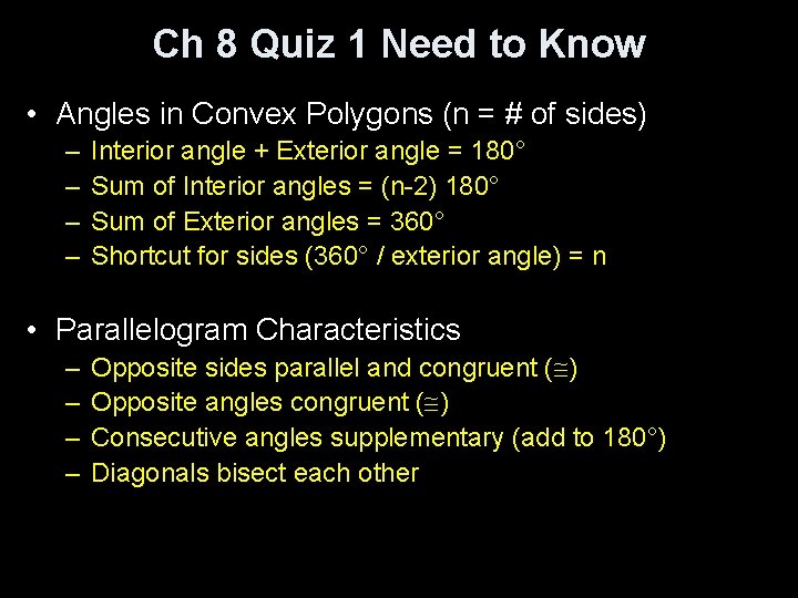 Ch 8 Quiz 1 Need to Know • Angles in Convex Polygons (n =