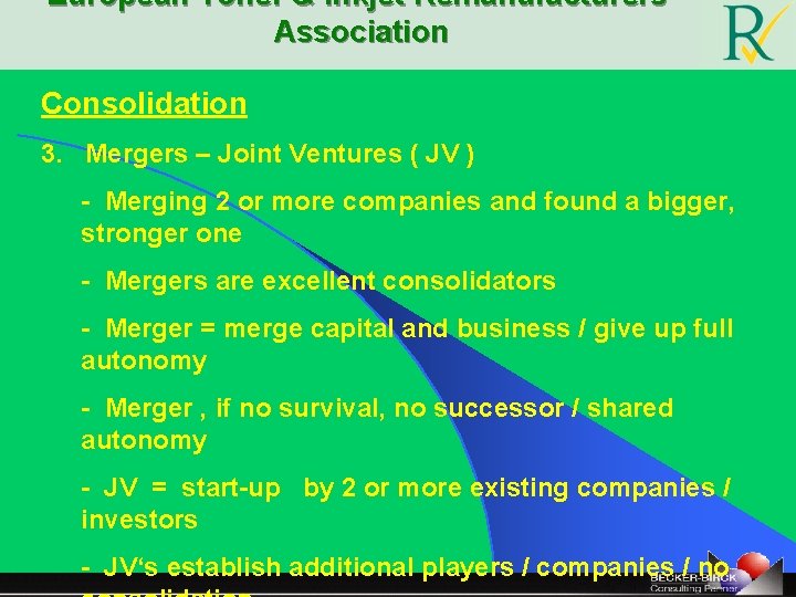 European Toner & Inkjet Remanufacturers‘ Association Consolidation 3. Mergers – Joint Ventures ( JV