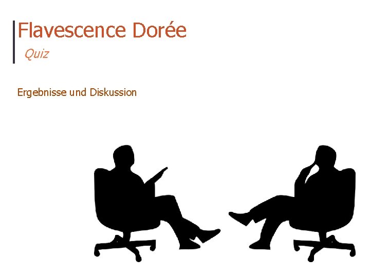 Flavescence Dorée Quiz Ergebnisse und Diskussion 