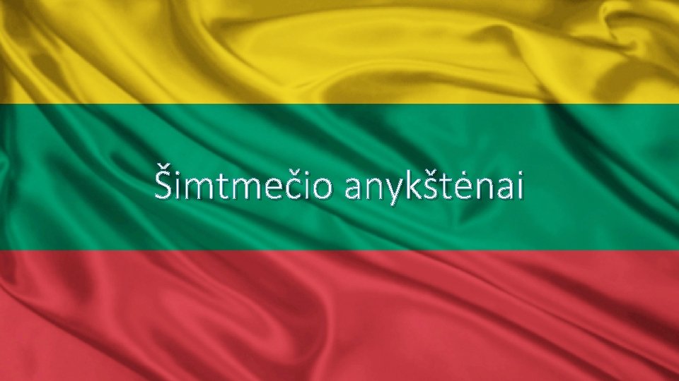 Šimtmečio anykštėnai 