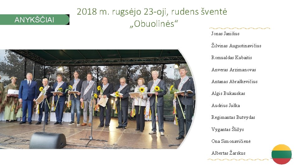 ANYKŠČIAI 2018 m. rugsėjo 23 -oji, rudens šventė „Obuolinės“ Jonas Janišius Žilvinas Augustinavičius Romualdas